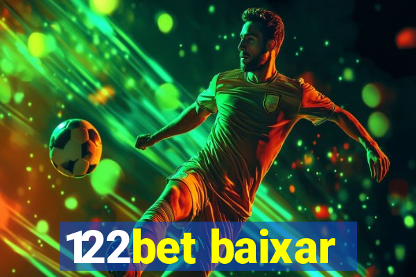 122bet baixar